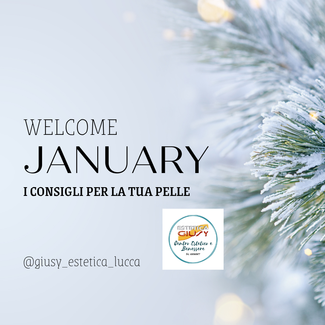 I consigli di Gennaio Estetica Giusy Consigli estetici per la pelle